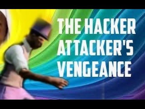 GTA5 The Hacker Attacker's Vengeance