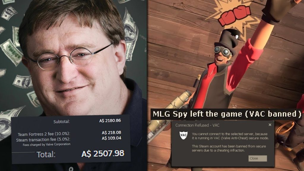 Giving Gaben $$$ everytime he bans hackers