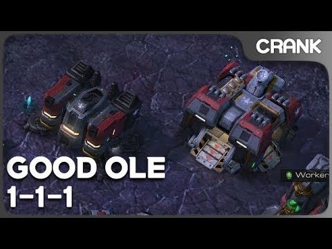 Good Ole 1-1-1  - Crank's variety StarCraft 2