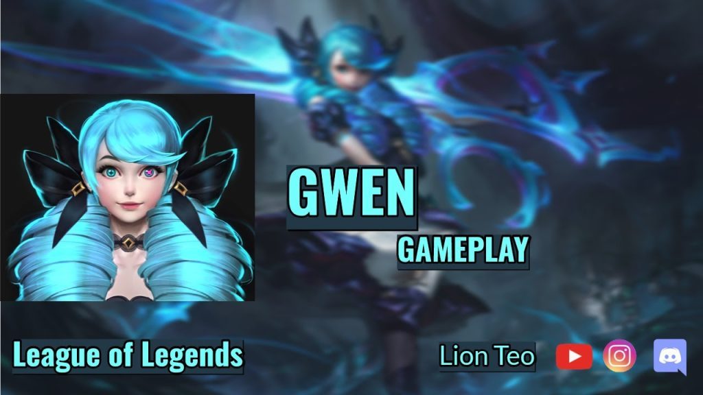 Gwen Gameplay - League of Legends
