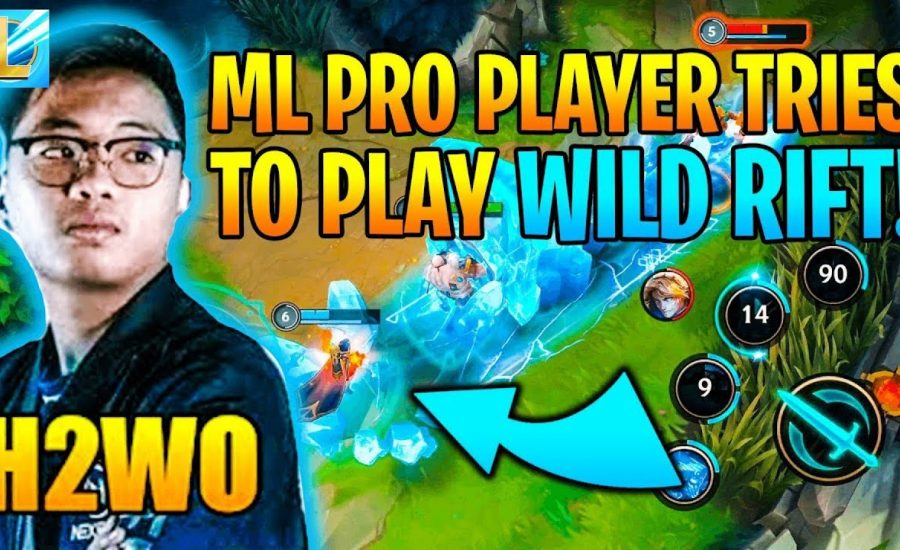 H2WO PRO PLAYER ML TRY TO PLAY WILD RIFT | League of legends: Wild Rift + Full Gameplay