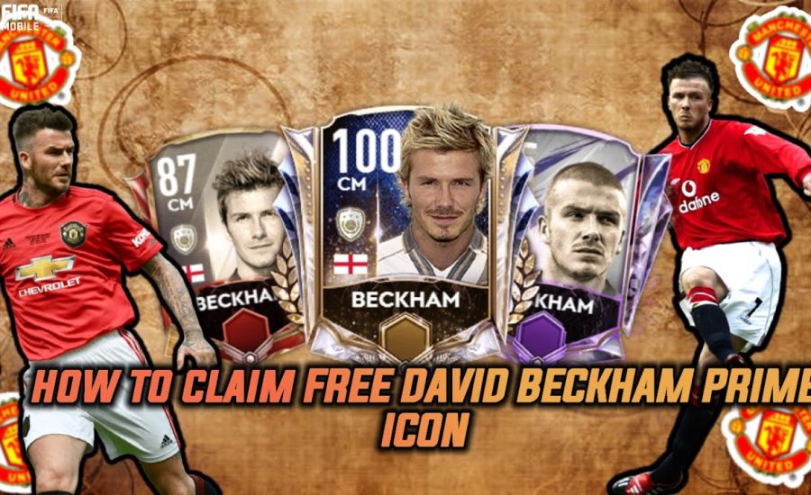 HOW TO CLAIM FREE PRIME ICON DAVID BECKHAM - FIFA MOBILE 21