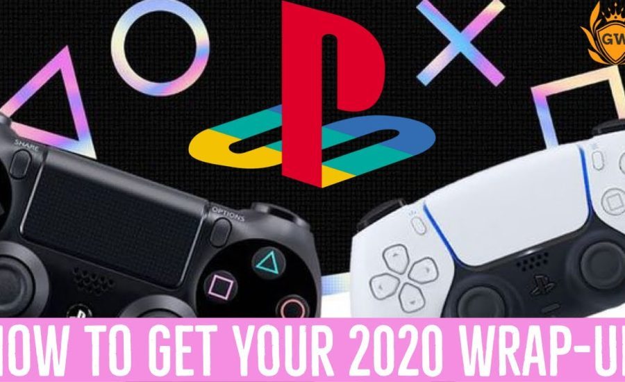 HOW TO GET YOU PLAYSTATION 2020 WRAP UP! GET FREE PS4 WRAP UP THEME!