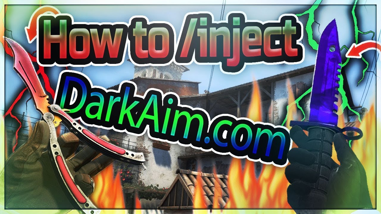 HOW  To / inject Darkaim CSGO Hack 2018