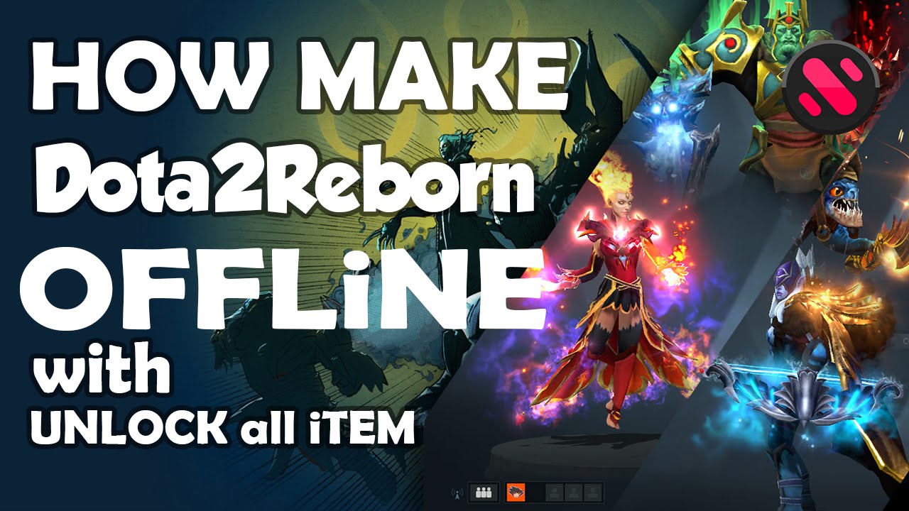 How Make Dota 2 offline with unlock all item UnderLord update