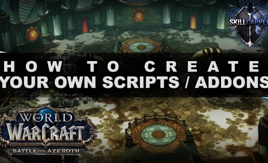 How To Create WoW Scripts / Addons - Customize Your UI Like A Pro!