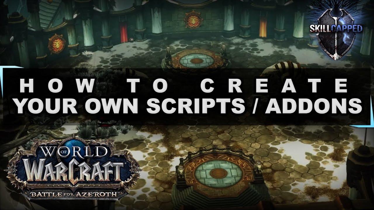 How To Create WoW Scripts / Addons - Customize Your UI Like A Pro!