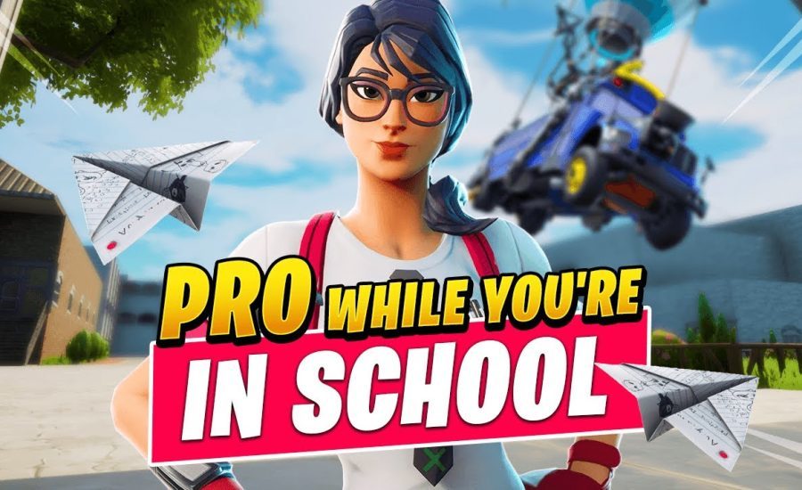 How To GO PRO In Fortnite While YOU'RE STILL IN SCHOOL! (Fortnite Tips & Tricks)