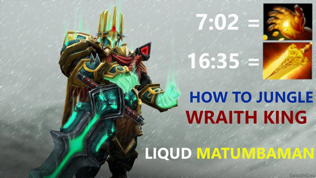 How To Jungle Wraith King  By Liquid MATUMBAMAN Dota 2 patch 7.22