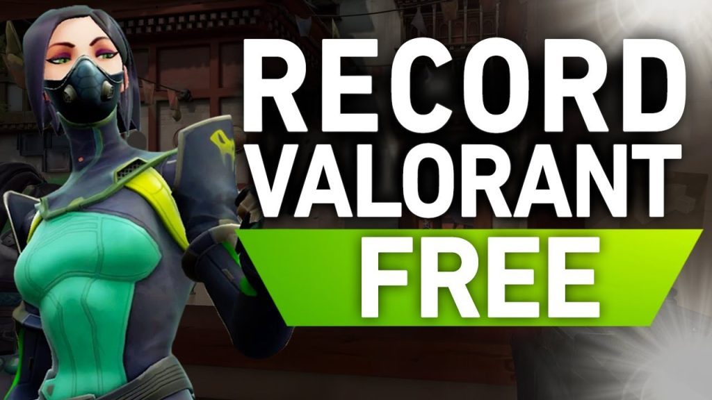 How To Record Valorant Gameplay FOR FREE