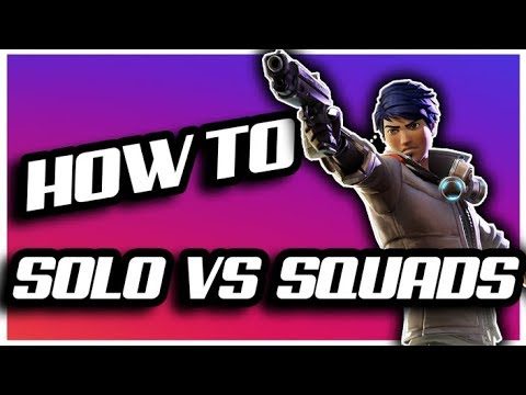How To WIN in Solo Vs Squads (Fortnite Tips and Tricks)