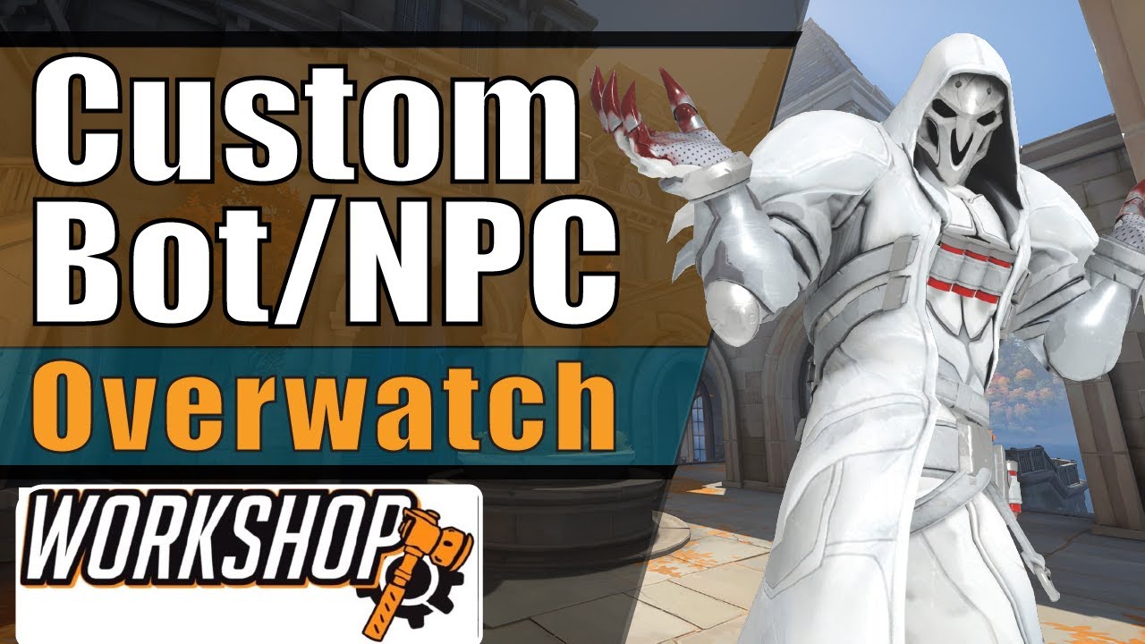 How to Program an NPC Bot in the Overwatch Workshop