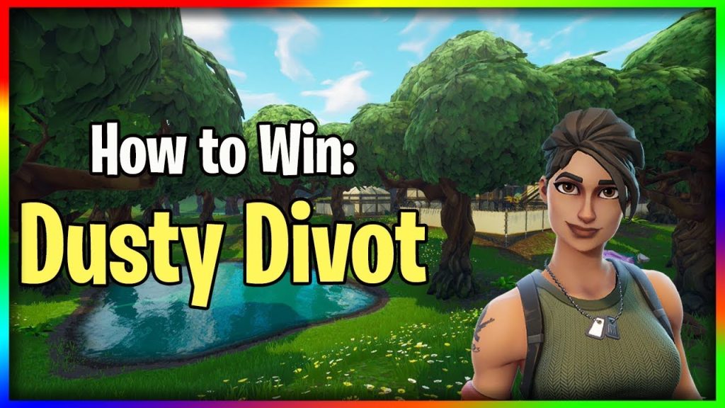 How to Win: Dusty Divot | Fortnite How to Win Tips