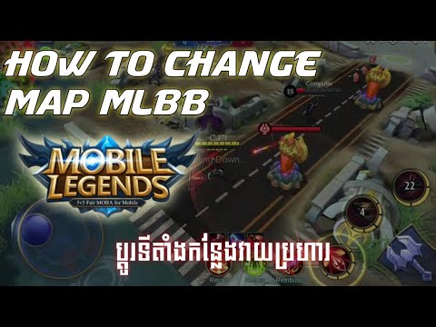 How to change Map Moblie legneds Bang Bang / KHMER NIN GAMING JK