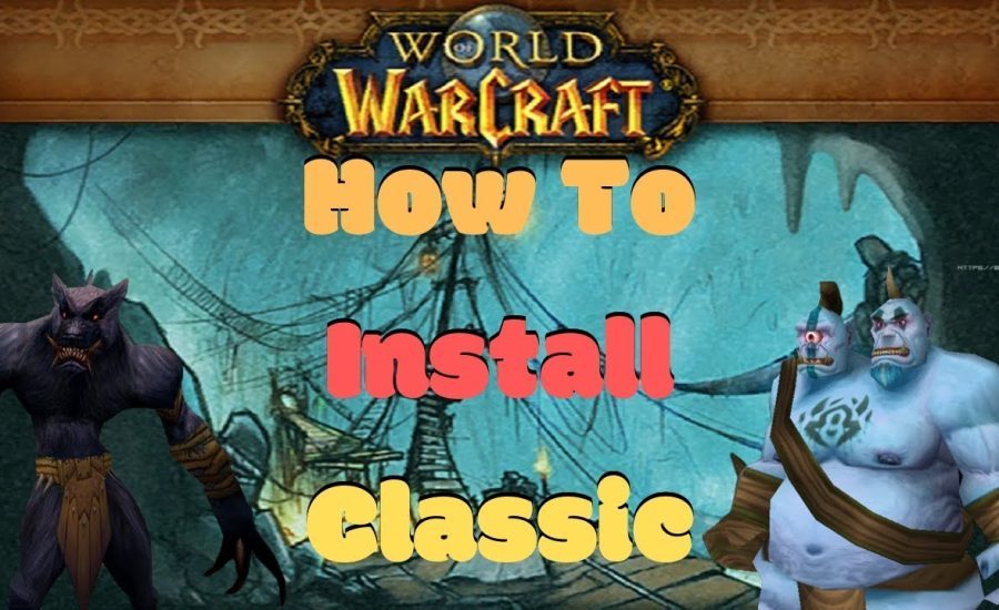 How to install WoW Classic