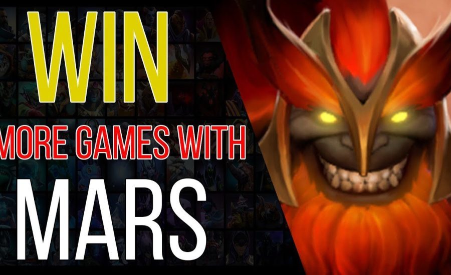 How to win with MARS - Dota 2 Pro guide