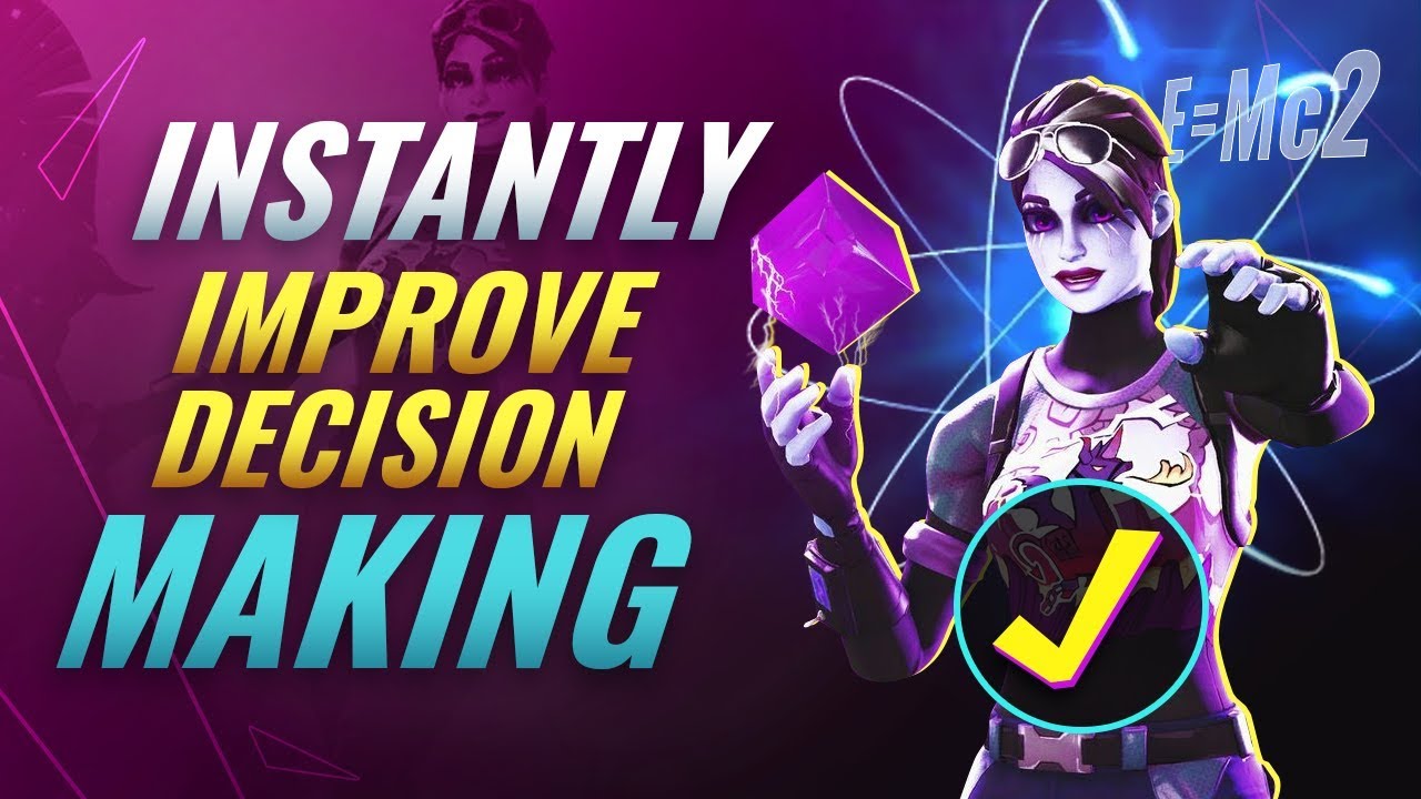 INSTANTLY Improve Decision Making with These 3 Tips - Fortnite Battle Royale