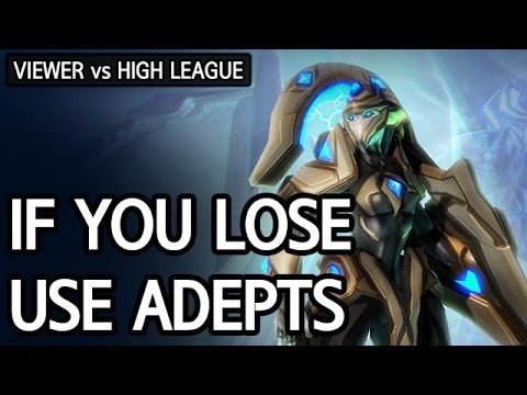 If you lose many games in a row, use Adepts! l StarCraft 2: Legacy of the Void l Crank