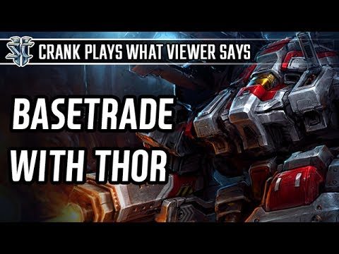 Insane basetrade game with Thor l StarCraft 2: Legacy of the Void l Crank