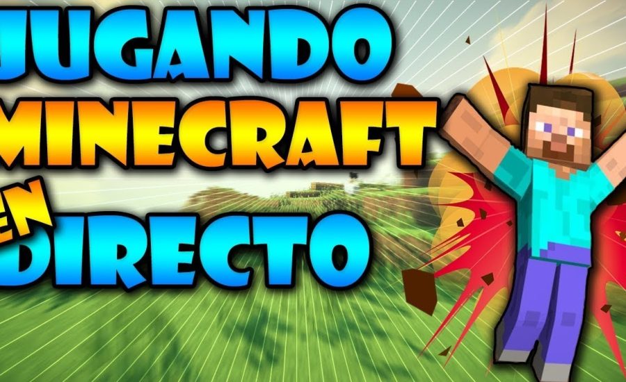 Jugando MINECRAFT con subs/en directo varias modalidades 5 horas