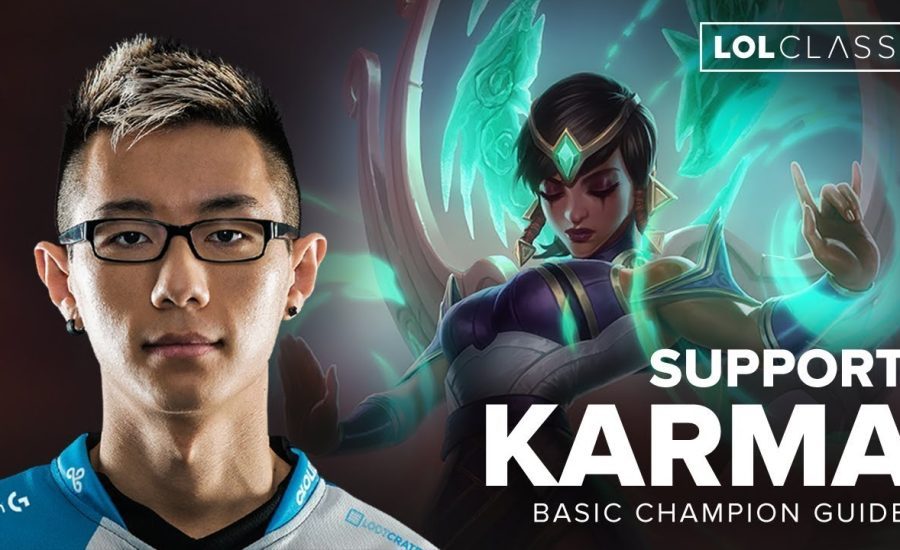 Karma Support Guide by Pro Lol Player Cloud9 Hai