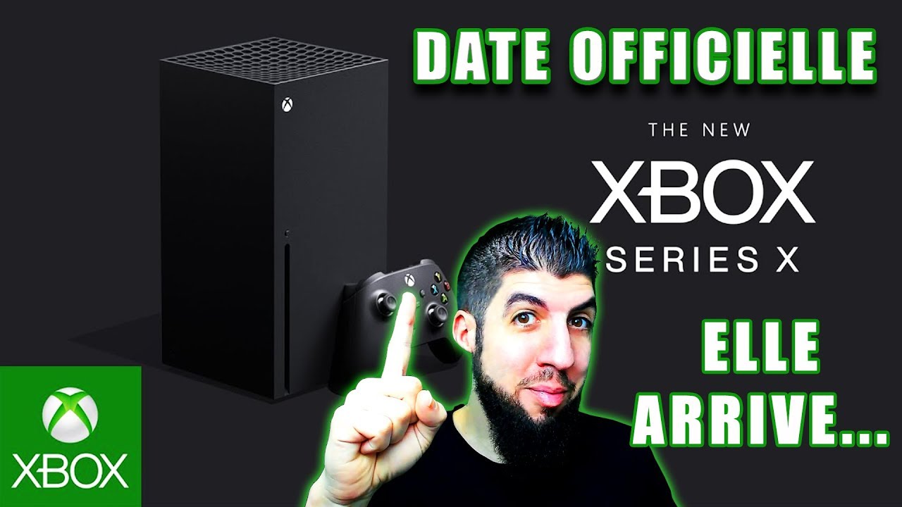 LA DATE DE SORTIE OFFICIELLE XBOX SERIES X !