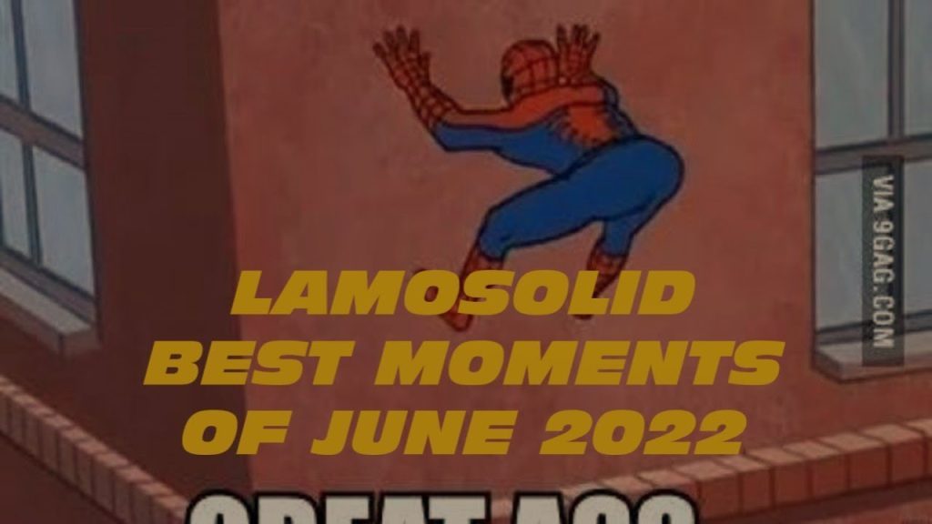 LamoSolid's Best Moments From June 2022!!!