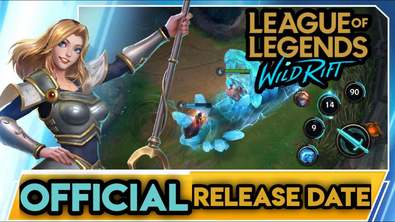 League Of Legends Wild Rift: OFFICIAL RELEASE DATE 2020