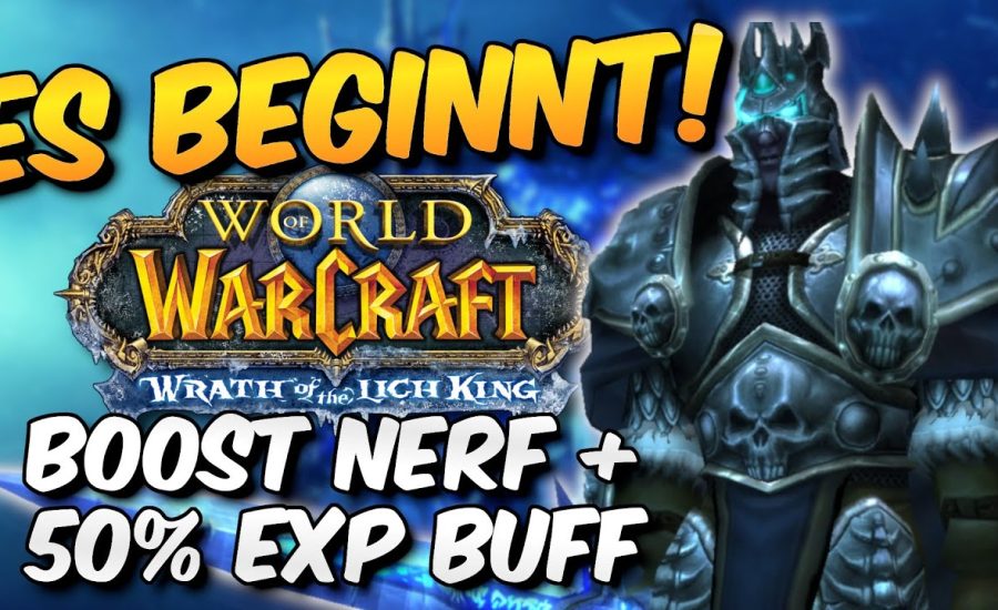 LvL Booster Nerf ist da | Wotlk Release Datum | 50% EXP Buff | Pre Patch Start?!