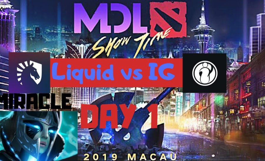 MDL Macau 2019 - TEAM LIQUID vs IG DAY 1 Highlights