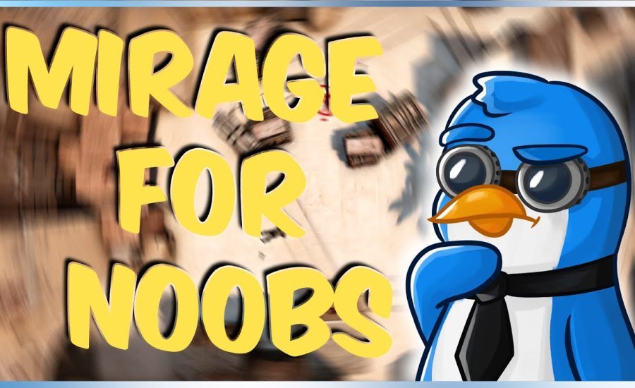 MIRAGE FOR NOOBS (CS:GO Tips & Tricks)