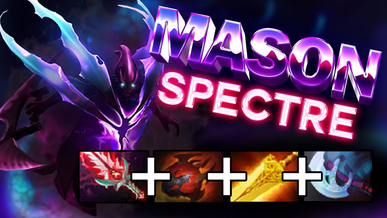 Mason Spectre Dota 2 Pro Highlights