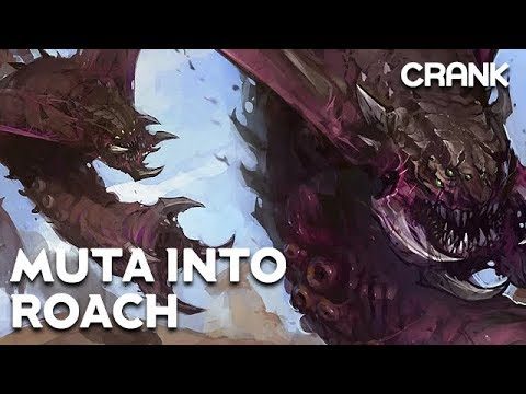 Muta into roach - Crank's variety StarCraft 2