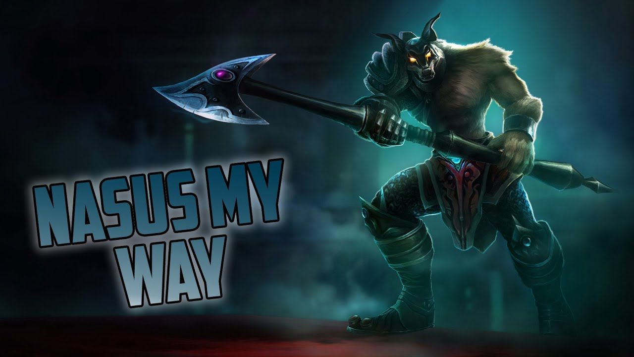 NASUS MY WAY | League Of Legends Gameplay