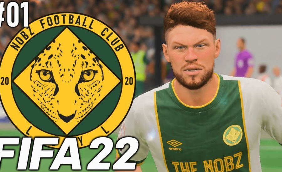 NOBZ FC RETURNS!! FIFA 22 CAREER MODE #01 [CREATE A CLUB]