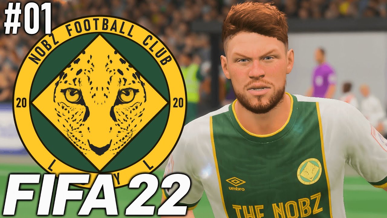 NOBZ FC RETURNS!! FIFA 22 CAREER MODE #01 [CREATE A CLUB]