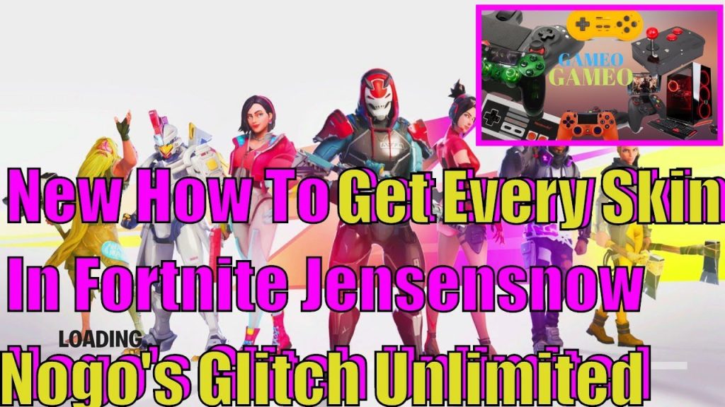 New How To Get Every Skin In Fortnite Free Jensensnow Nogo's Glitch Unlimited Free Items    2019   6