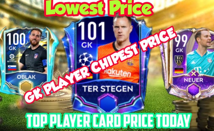 OMG | Fifa Mobile Top 3 GK Player Chipest Price Today | 100% Lowest Price Top Rating Player |