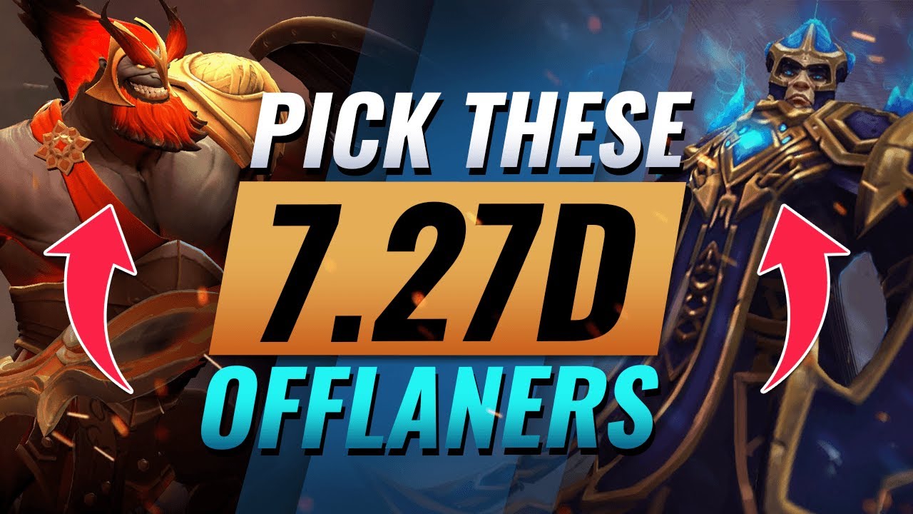 Offlaners YOU CAN STILL WIN With In PATCH 7.27d - Dota 2 Tips