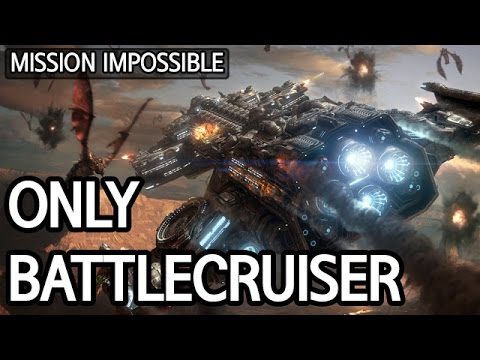 Only Battlecruiser like Monobattle :: Mission Impossible l StarCraft 2: Legacy of the Void l Crank