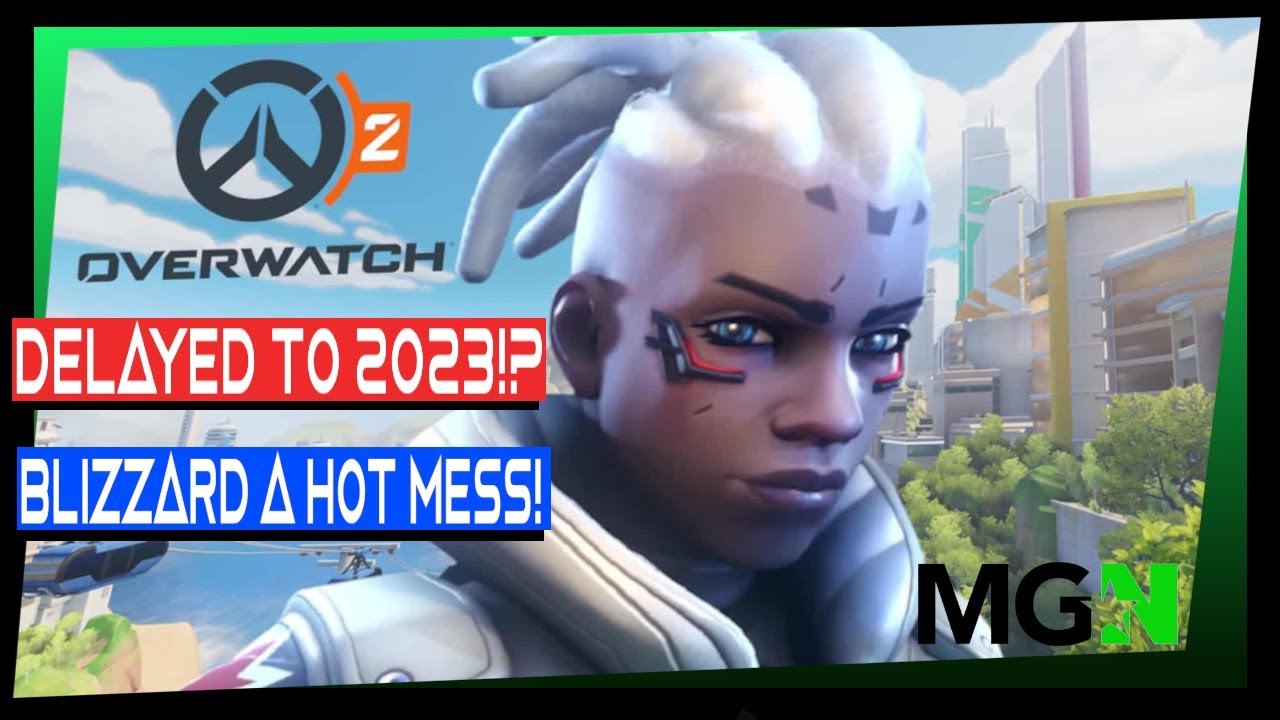 Overwatch 2 Delayed to 2023!?