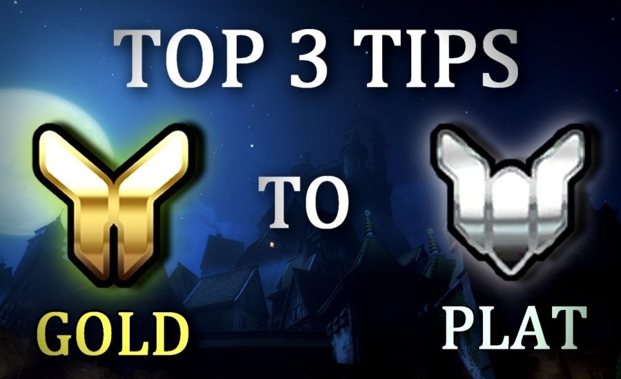 [Overwatch] - Bronze to Master l Top 3 Tips to climb from Gold to Platinum