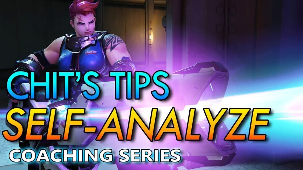 Overwatch - Chit's Tips - Self-Analyze