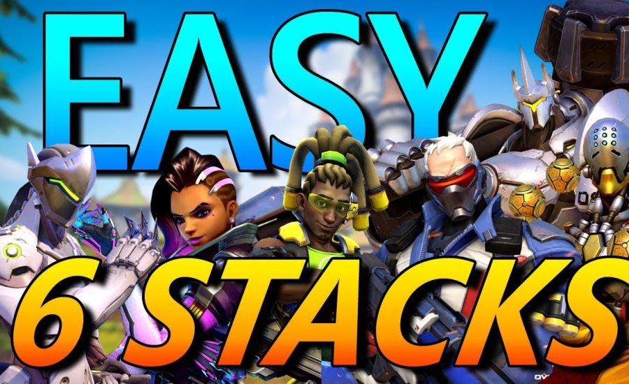 Overwatch - Easy 6 Stacks - Tips When Grouping Up