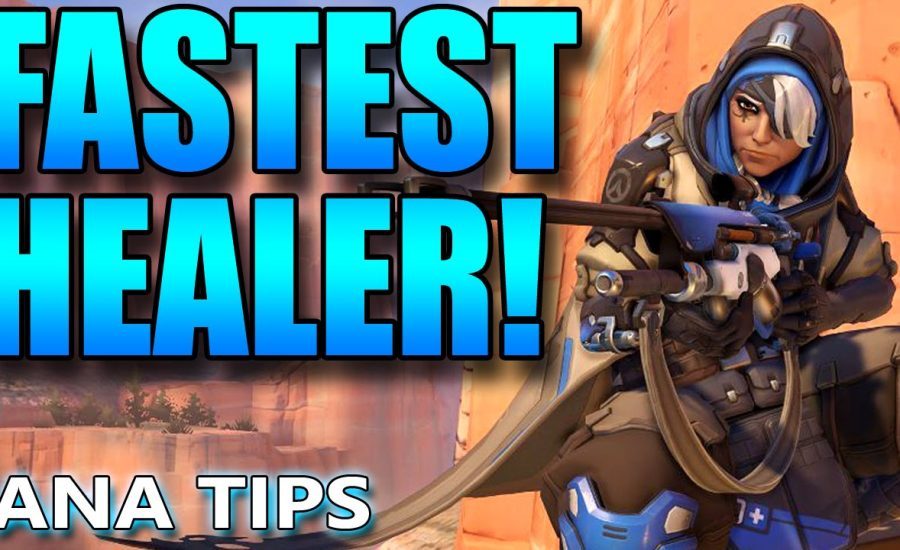 Overwatch - Fastest Healer - Ana Tips