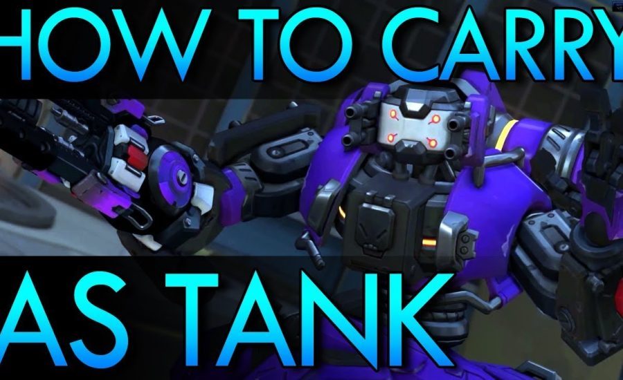 Overwatch - How to Carry as Tank