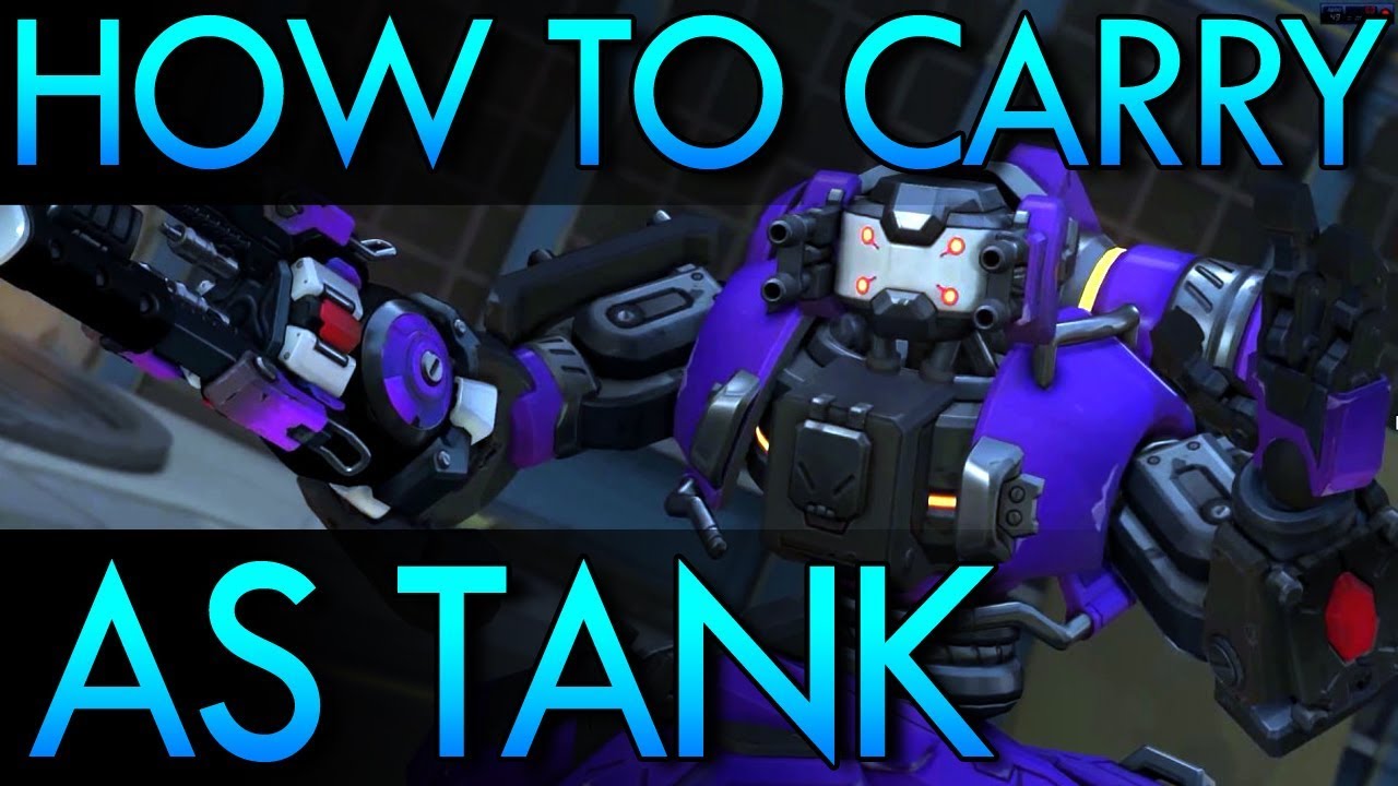 Overwatch - How to Carry as Tank