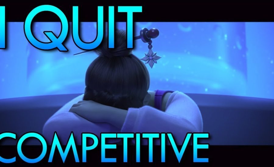 Overwatch - I Quit Competitive