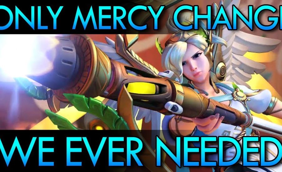 Overwatch - The Only Mercy Change We Needed