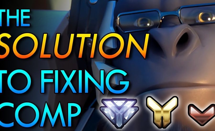 Overwatch - The Solution to Fixing Comp